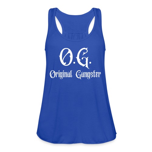 O.G. Original Gangster (blue color version) - Women's Flowy Tank Top by Bella