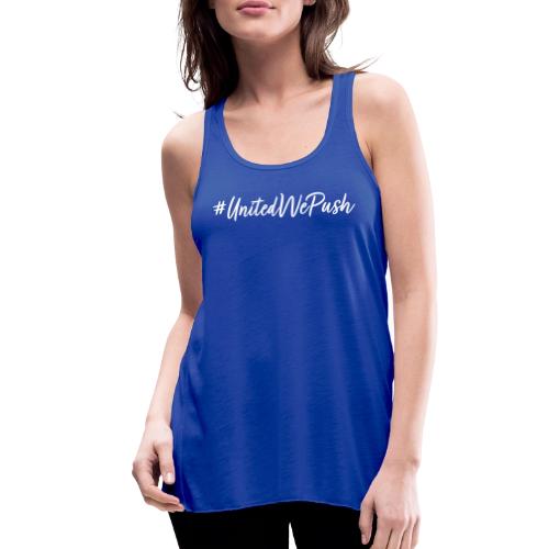 #UnitedWePush - Women's Flowy Tank Top by Bella