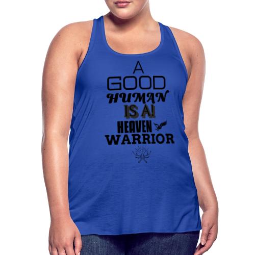 A Good Human - Women's Flowy Tank Top by Bella