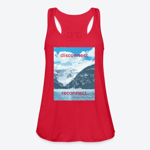 Disconnect Reconnect - Women's Flowy Tank Top by Bella