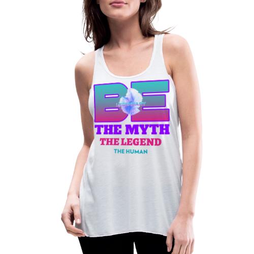 Be Legendary - Women's Flowy Tank Top by Bella