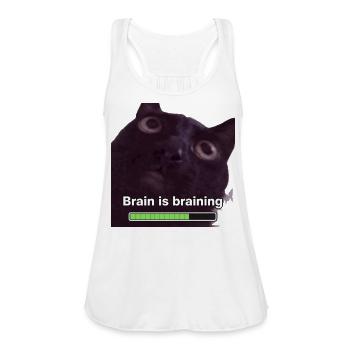 Funny Angry Cat Meme Brain Is Braining - Women's Flowy Tank Top by Bella - white - Front - Julia (174cm)