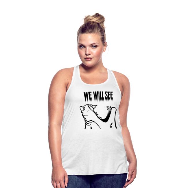 We Will See (Black)