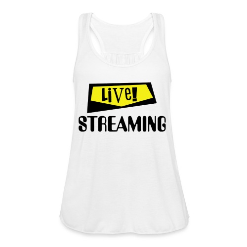 Live Streaming - Women's Flowy Tank Top by Bella