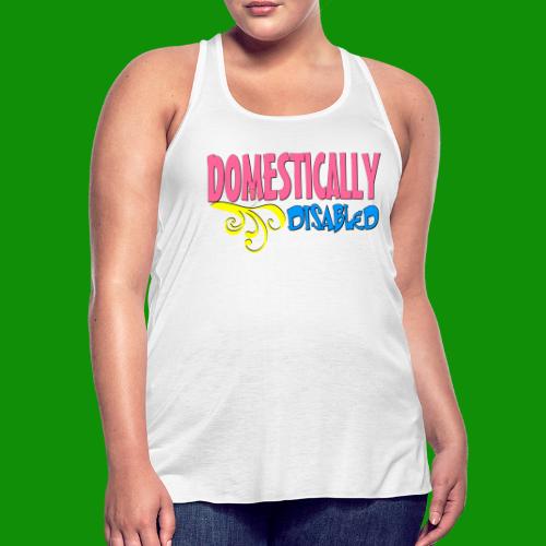 DOMESTICALLY DISABLED - Women's Flowy Tank Top by Bella