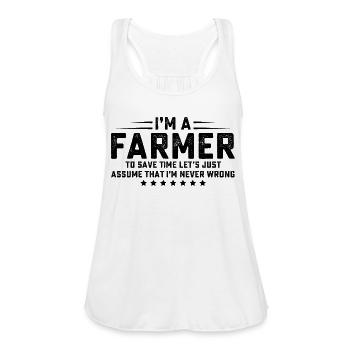 Farmer Never Wrong Farmer Shirt Gift For Farmer - Women's Flowy Tank Top by Bella - white - Front - Julia (174cm)