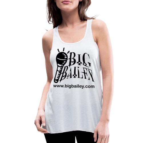 BIG Bailey LOGO and Website Black Artwork - Women's Flowy Tank Top by Bella