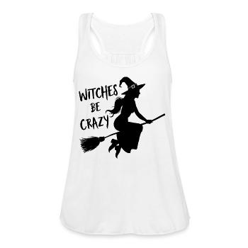 Witch - Witch Broom Saying Witches Be Crazy - Women's Flowy Tank Top by Bella - white - Front - Julia (174cm)