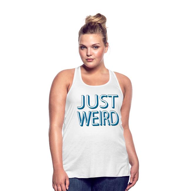 Just Weird