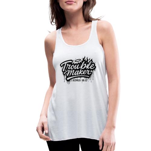 Troublemaker - Women's Flowy Tank Top by Bella