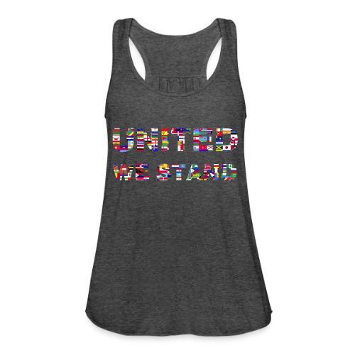UNITED WE STAND - Women's Flowy Tank Top by Bella