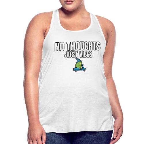 No Thoughts Just Vibes Funny Frog Shirt - Women's Flowy Tank Top by Bella