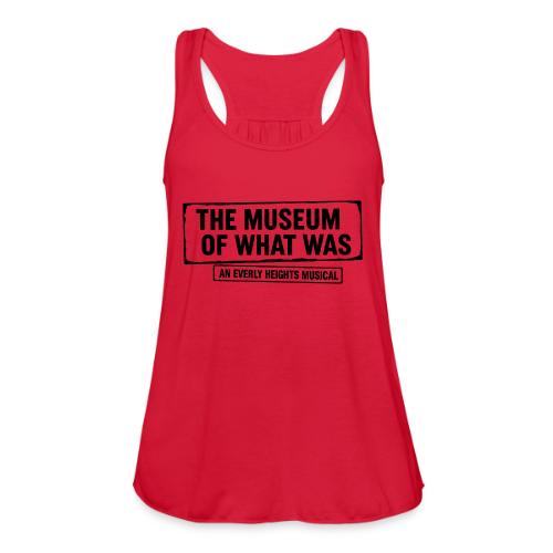 Museum of What Was Logo (Black) - Women's Flowy Tank Top by Bella