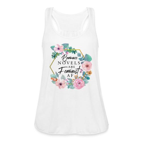 Feminist AF - Women's Flowy Tank Top by Bella