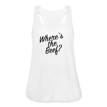Where is the beef - Women's Flowy Tank Top by Bella - white - Front - Julia (174cm)
