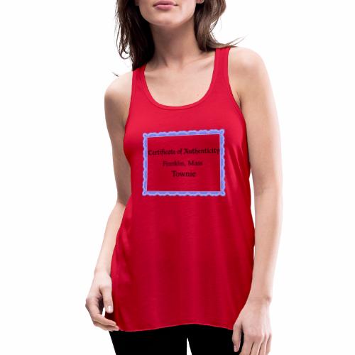 Franklin Mass townie certificate of authenticity - Women's Flowy Tank Top by Bella