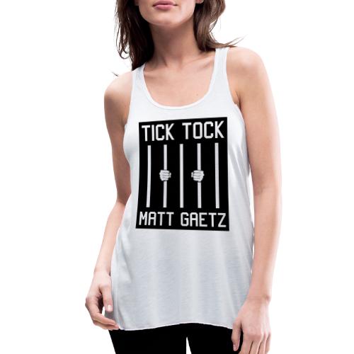 Tick Tock Matt Gaetz Prison - Women's Flowy Tank Top by Bella