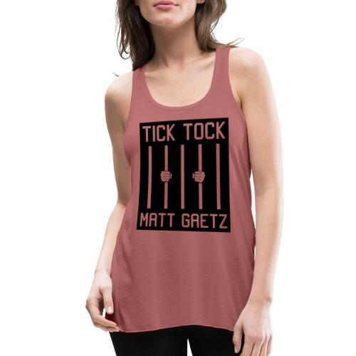 Tick Tock Matt Gaetz Prison - Women's Flowy Tank Top by Bella
