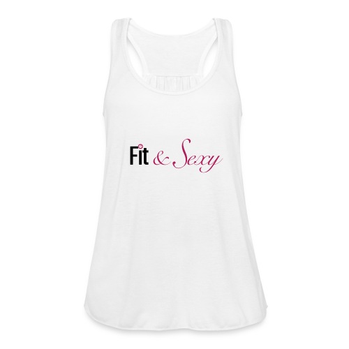 Fit And Sexy - Women's Flowy Tank Top by Bella