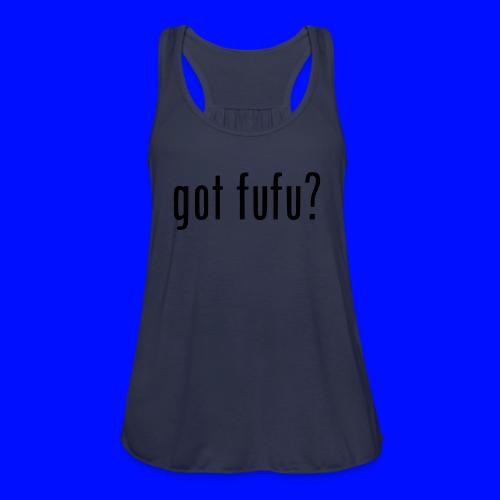 gotfufu-black - Women's Flowy Tank Top by Bella