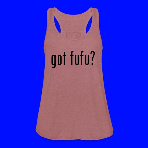 gotfufu-black - Women's Flowy Tank Top by Bella