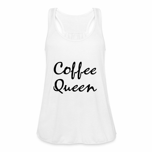 Coffee Queen Gift Ideas - Women's Flowy Tank Top by Bella