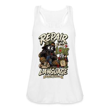Repair Is My Love Language – Funny Upcycling - Women's Flowy Tank Top by Bella - white - Front - Julia (174cm)
