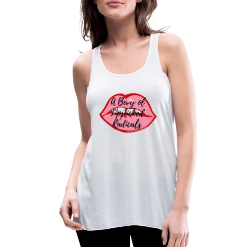 A Bevy of Lipsticked Radicals - Women's Flowy Tank Top by Bella