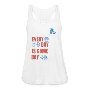 Every day is game day - Women's Flowy Tank Top by Bella - white - Front - Julia (174cm)