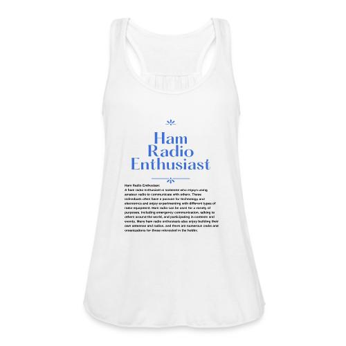 Ham Radio Enthusiast - Women's Flowy Tank Top by Bella