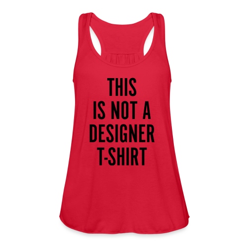 Designer T-Shirt - Women's Flowy Tank Top by Bella