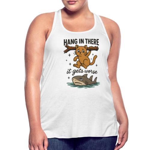 Funny Hang in There, It Gets Worse Cat and Shark - Women's Flowy Tank Top by Bella