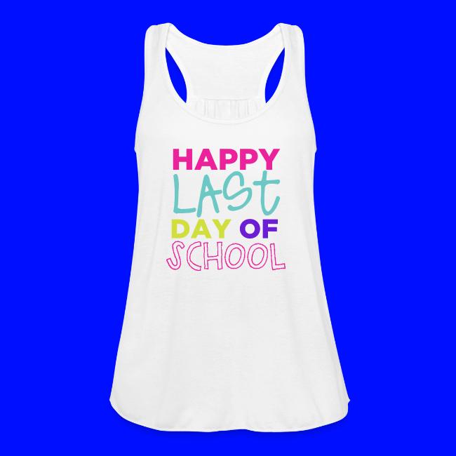 Happy Last Day of School Fun Teacher T-Shirts