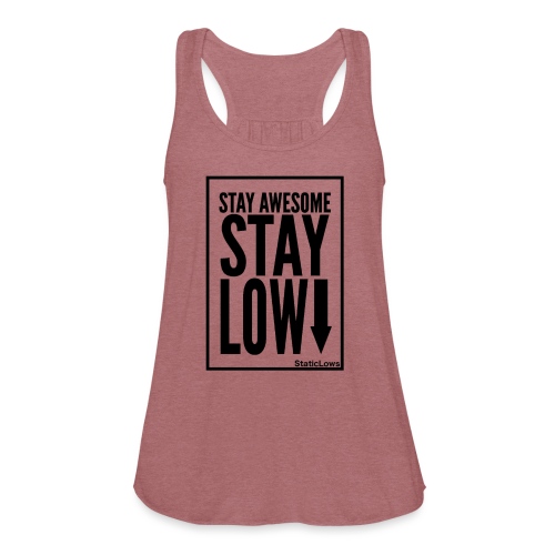 Stay Awesome - Women's Flowy Tank Top by Bella