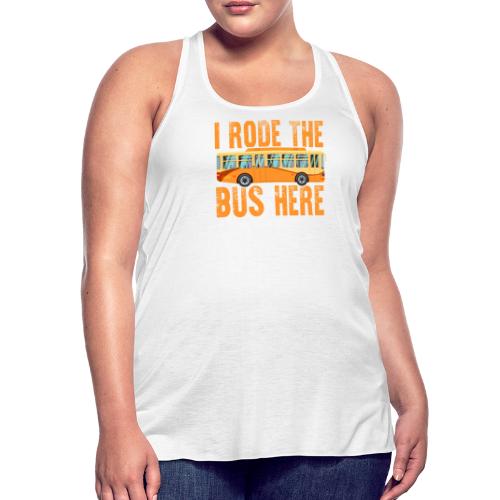 I Rode the Bus Here - Women's Flowy Tank Top by Bella
