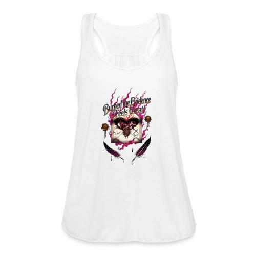 Burned the Evidence Feels Great T-Shirt - Women's Flowy Tank Top by Bella