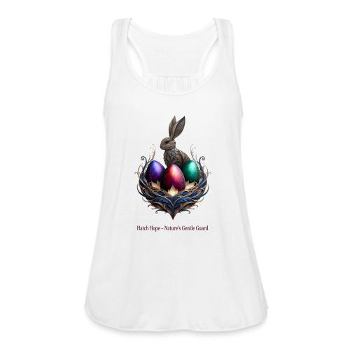 Easter Hatch Hope Nest Guardian T Shirt, Gift - Women's Flowy Tank Top by Bella