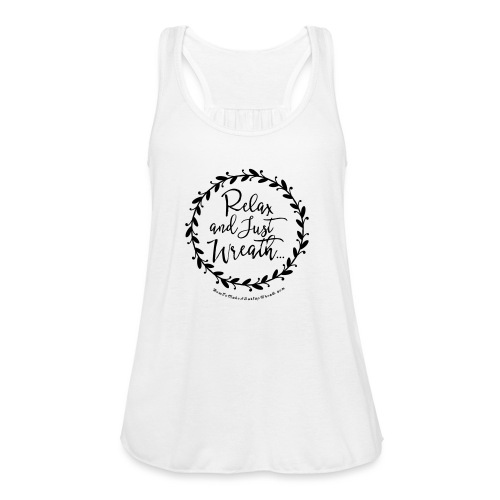 Relax and Just Wreath - Leaf Wreath - Women's Flowy Tank Top by Bella