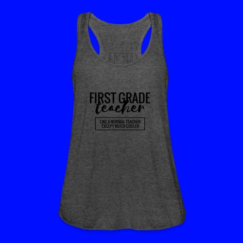 Cool 1st Grade Teacher Funny Teacher T-Shirt - Women's Flowy Tank Top by Bella