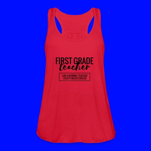 Cool 1st Grade Teacher Funny Teacher T-Shirt - Women's Flowy Tank Top by Bella