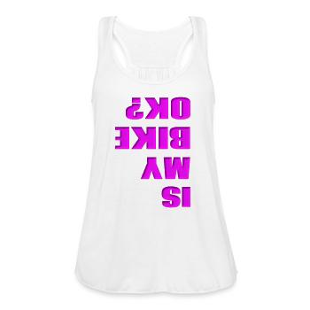 IS MY BIKE OK PINK - Women's Flowy Tank Top by Bella - white - Front - Julia (174cm)