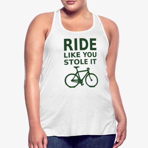 ride like you stole it - bicycle - Women's Flowy Tank Top by Bella