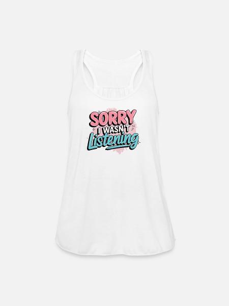 Playful Apology Humor Print - Women's Flowy Tank Top by Bella - white