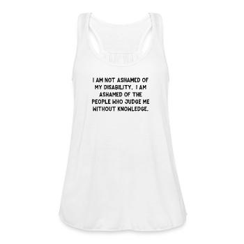 Disability Pride Quote Tee - Women's Flowy Tank Top by Bella - white - Front - Julia (174cm)
