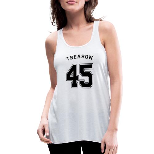 Treason 45 T-shirt - Women's Flowy Tank Top by Bella