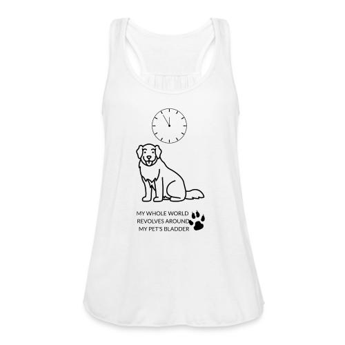 My Pet's Bladder World T-Shirt | Funny Dog/Cat Own - Women's Flowy Tank Top by Bella