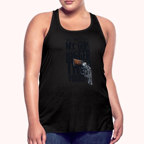My gun is much bigger than yours - Women's Flowy Tank Top by Bella