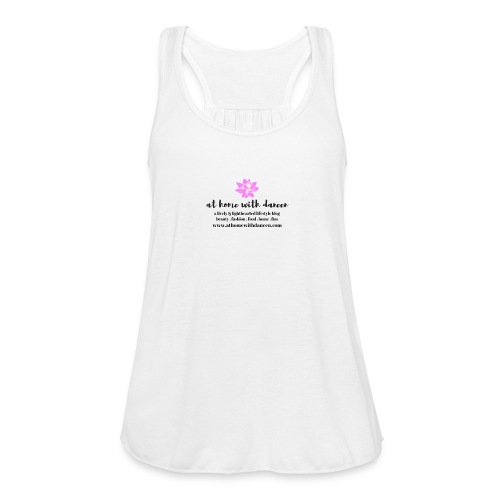 At Home With Daneen Official Merch - Women's Flowy Tank Top by Bella