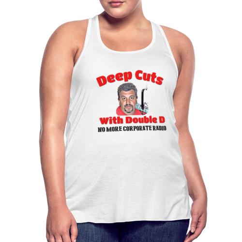 Double D s Deep Cuts Merch - Women's Flowy Tank Top by Bella