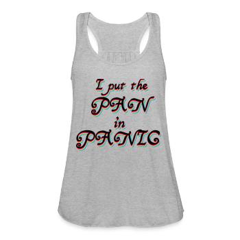 I put the Pan in Panic - Women's Flowy Tank Top by Bella - heather gray - Front - Julia (174cm)